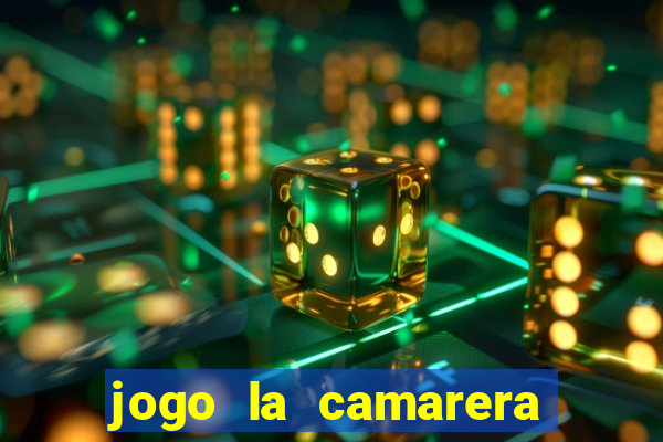 jogo la camarera para celular